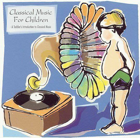 Great performances by one of the world's leading orchestras, plus historical and musical educational tracks, guide parents and children effortlessly into the world of classical music. Classical Music for Children: A Toddler's Introduction to Classical Music by Various Artists (CD ...