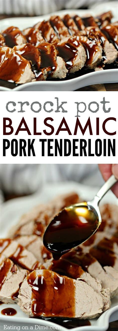 Balsamic Pork Tenderloin Crock pot | Recipe | Balsamic ...