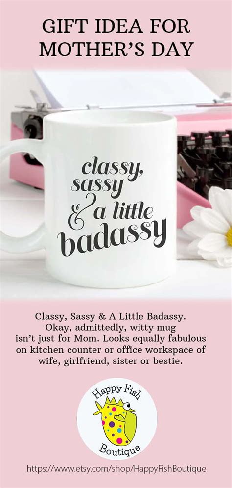60+ gifts for mom she'll truly love. Classy, Sassy, and a Little Badassy Mug. LOL. GREAT GIFT ...