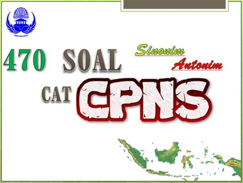 Contoh soal psikotes sinonim dan antonim dan jawabannya. 470 Contoh Soal Sinonim dan Antonim CPNS 2018 dan ...