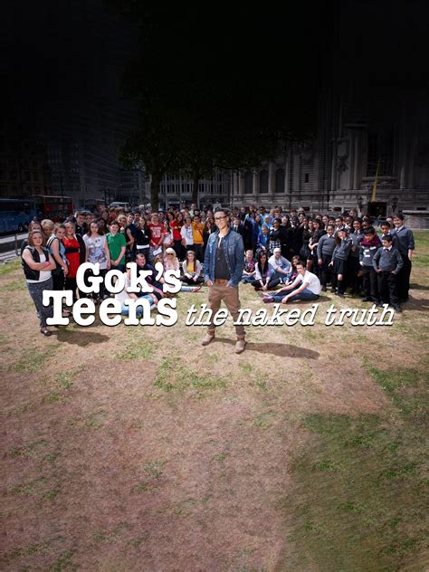 Gok's Teens: The Naked Truth Pictures - Rotten Tomatoes