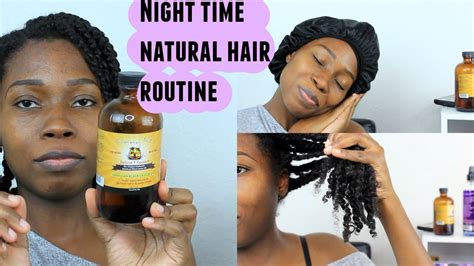 There have been frequent talks about why your natural hair is just not. Night Time Natural Hair Routine For Growth & Moisturized ...