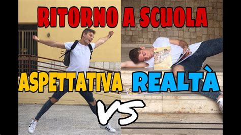 Ritorno a scuola a settembre. RITORNO A SCUOLA - ASPETTATIVA VS REALTA' - YouTube