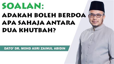 Penggunaan nama allah oleh bukan islam (31 views), sesi soal jawab (51 views). Adakah Boleh Berdoa Apa Sahaja Antara 2 Khutbah? - Dato ...