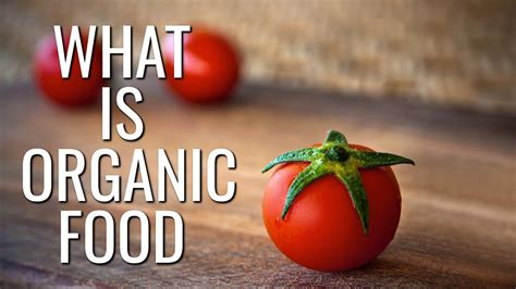 Here are some healthy exceptions to the remaining definitions of processed: What is Organic Food and What Does Organic Mean - YouTube