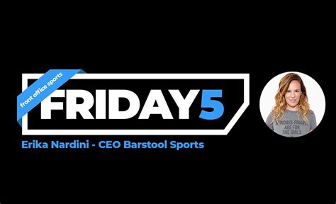 The company was recently valued at $100 million. Friday Five: Barstool Sports CEO Erika Nardini - Front ...