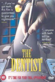 It stars corbin bernsen, linda hoffman and ken foree. The Dentist (1996)