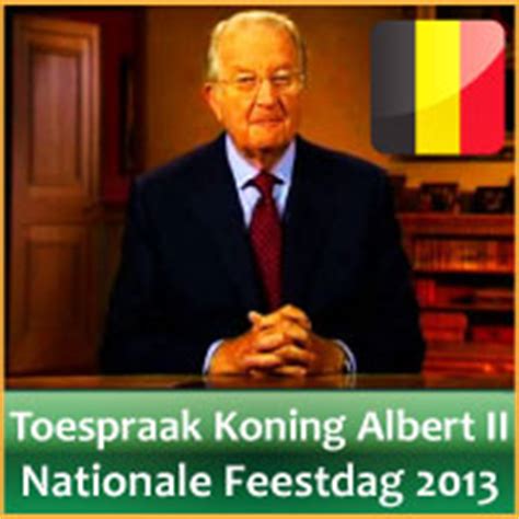 Schrijf u snel in en blijf. Video Toespraak Koning Albert II 2013 Nationale Feestdag ...