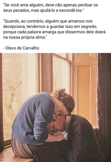 Basta isto para percebermos que o amor não é um sentimento. Pin em Citações