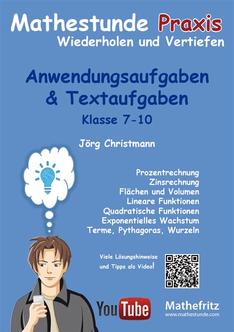 Die wiederholung einer prüfung (im sinne einer feststellung von leistungen und kenntnissen bei personen) soll dem prüfling einerseits die möglichkeit geben, ein bisher verfehltes ausbildungsziel zu erreichen, andererseits dient sie der objektivität und zuverlässigkeit der leistungsfeststellung. Anwendungsaufgaben Textaufgaben Klasse 7 8 9: Matheaufgaben & Übungen