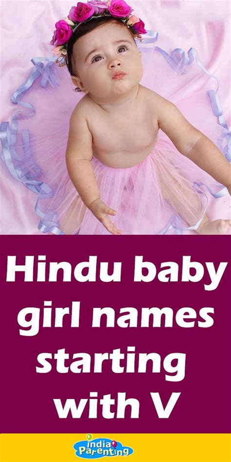 Our list comprises of the most popular & unique but before browsing through the list of latest baby boy names, ask yourself: Hindu Baby Girl Names Starting With V | Hindu baby girl ...