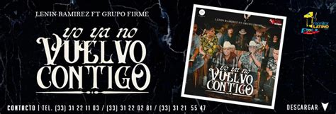 El tema yo ya no. "Yo ya no vuelvo contigo" une el talento de Lenin Ramírez ...