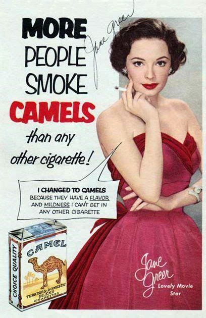 Say what you will about smokers and. Jane Greer camel cigarettes ads - Vintage Cigarettes Posters