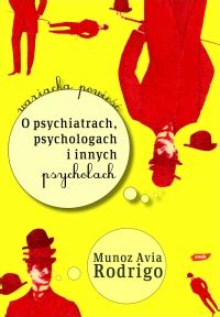 Infantil en vasco , premi edebe infantil: O psychiatrach, psychologach i innych psycholach Rodrigo ...