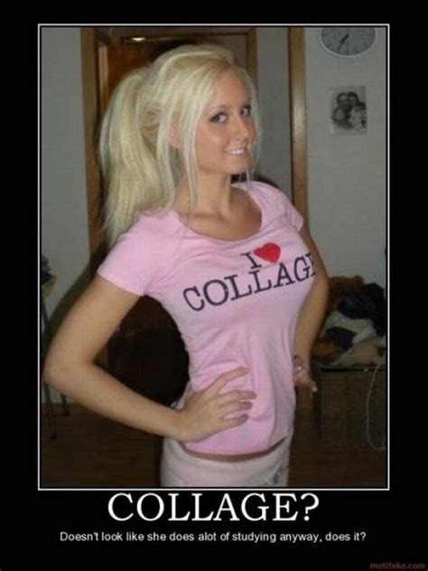 Danejones beautiful busty natural young blonde makes love. Hot College Girls Demotivational Posters (36 pics)