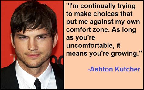 Check spelling or type a new query. Best and Catchy Motivational Ashton Kutcher Quotes