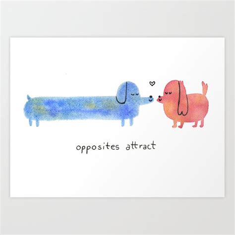 Steps back 'cuz opposites attract we come together, we go together opposites, i said, opposites attract. Opposites Attract Art Print by gegevines | Society6