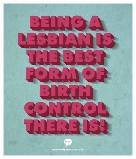 Maybe you would like to learn more about one of these? lesbian quote on Tumblr