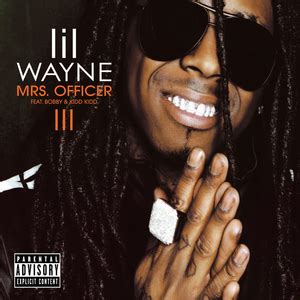 Download mp3 lil wayne alphabet mp mp3 gratis, mudah dan cepat. Mrs Officer by Lil Wayne feat Bobby V/Kidd Kidd on MP3 ...
