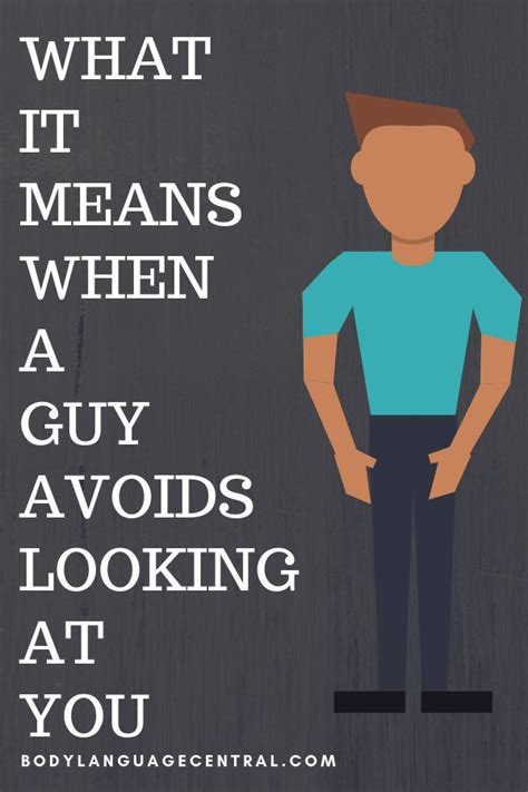 It's just like being his friend with benefits with whom you grab. What it means when a guy avoids looking at you. | He has a ...