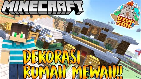 Check spelling or type a new query. DEKORASI RUMAH MEWAH DI VIVA - Minecraft VIVA SMP S3 - YouTube