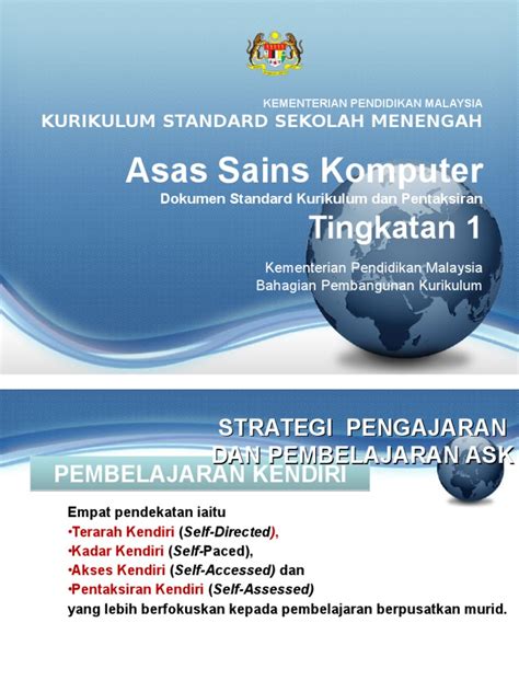 Menggunakan suatu set teknik dan pendekatan untuk membantu penyelesaian masalah. Asas Sains Komputer: Tingkatan 1