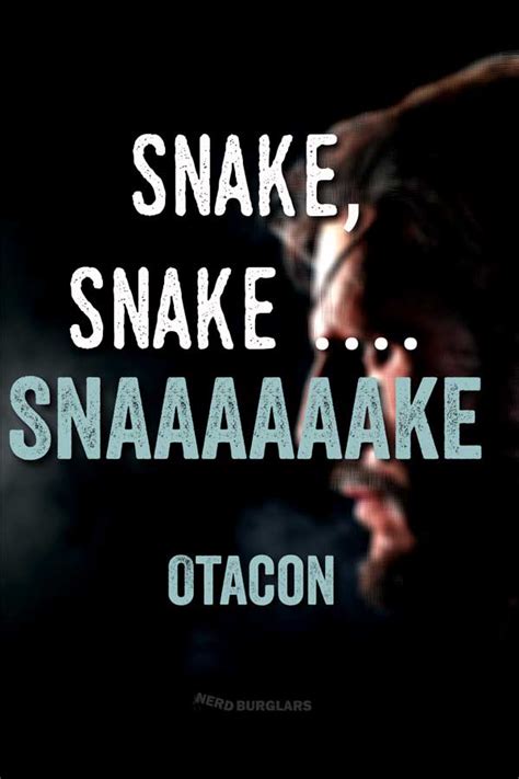 Unlike in the aforementioned game, however, they can't be found among their stats on the idroid. Best Quotes from Metal Gear Solid - Nerdburglars Gaming