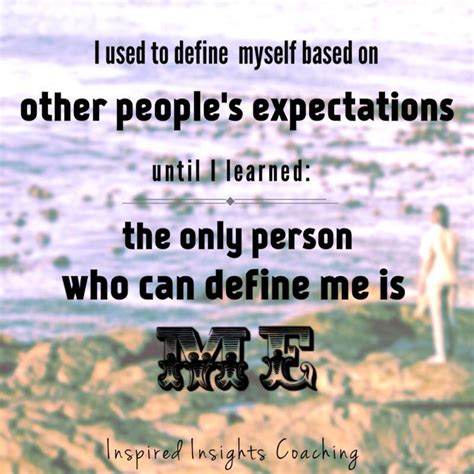What defines my life is. The only person who can define me is me. | Inspirational quotes, Insight, Person