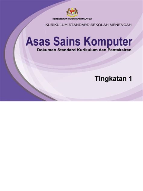 Nota sains komputer bab 3~ tingkatan 4. Kssm Asas Sains Komputer Tingkatan 1