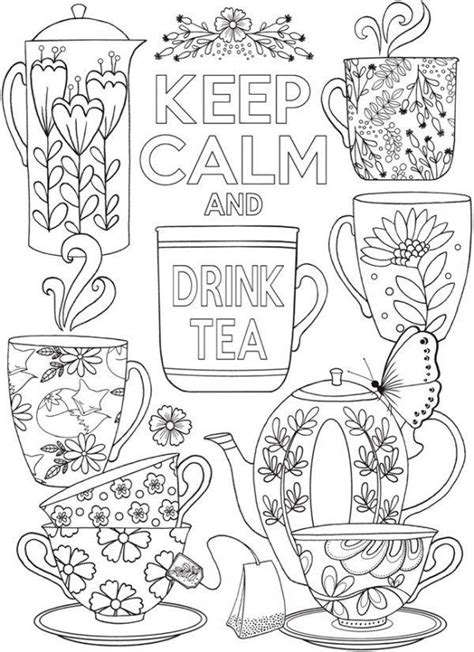 Tea time coloring page to color, print or download. Keep Calm and Drink Tea Coloring Page (With images ...