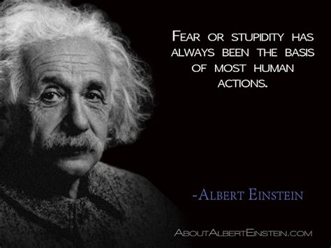 We did not find results for: "Fear or stupidity has always been the basis of most human ...