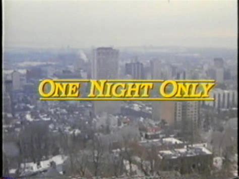 See more of one night only on facebook. One Night Only (1986)Kathy Bain, Ken James, Taborah Johnson