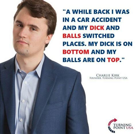 Charlie kirk (born 1993) is an american conservative activist and radio talk show host. Charlie's a total mess down there : ToiletPaperUSA