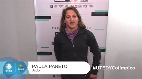She competed at the 2008, 2012, and 2016 summer olympic games. #UTEDYColímpico: saludo Paula Pareto - Judo - YouTube