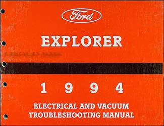 The ford explorer received a few detail updates for its second year. 1994 Ford Explorer Electrical and Vacuum Troubleshooting ...