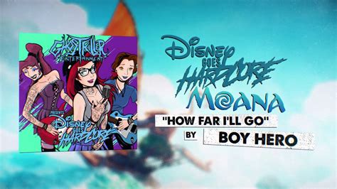 Posted on november 28, 2016. Moana - How Far I'll Go (Disney Goes Hardcore) "Pop Punk ...