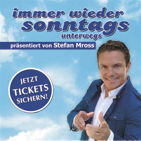 Immer wieder sonntags ist der name,. "Immer wieder sonntags" unterwegs 2017 von