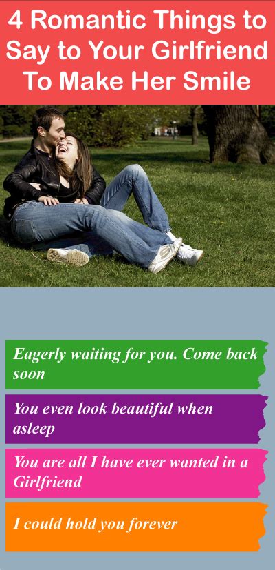 I'd like to say that i couldn't be more in love with you, but i know that's not true. 7 Romantic Things to Say to Your Girlfriend To Make Her ...