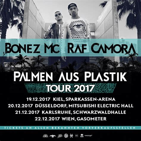 Tickets on sale today, secure your seats now, international tickets 2021 BONEZ MC & RAF CAMORA geben zu PALMEN AUS PLASTIK vier ...