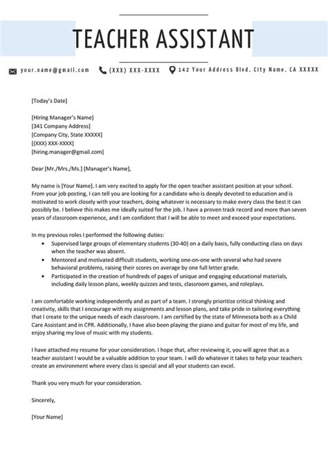 When writing an application letter for a job, follow these steps to make sure you include information. Teacher Assistant Cover Letter Sample | Resume Genius ...