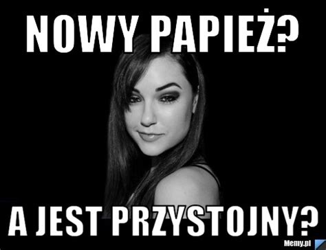 Kierownictwo pis jeszcze nie zdecydowało, kiedy nastąpi prezentacja nowego ładu. Nowy papież? A jest przystojny? - Memy.pl