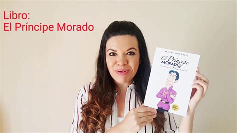 So please help us by uploading 1 new document or. Libro El Príncipe Morado / Mayra González - YouTube