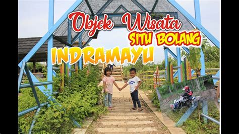Posted on february 22, 2012 by pqssamttaj. Tempat Wisata di INDRAMAYU Agrowisata Situ Bolang Rekreasi ...