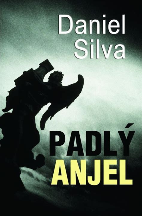 Gabriel allon for dan silva's novels. Padlý anjel --- http://www.bux.sk/knihy/205653-padly-anjel ...