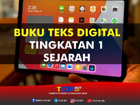 Bengkel penulisan modul sejarah tingkatan 4. Buku Teks Digital Subjek Sejarah Tingkatan 1 - TCER.MY