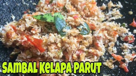 Resep sambel terasi mentah sederhana assalammualaikum. RESEP SAMBAL KELAPA PARUT || CARA MEMBUAT SAMBEL KELAPA ...