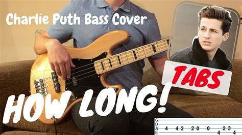 While you callin' me baby how long has this been goin' on? HOW LONG - Charlie Puth | BASS COVER WITH TABS | NOTE for ...