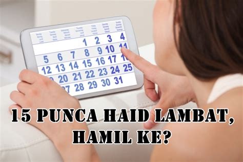 Sepanjang kehamilan, 9 bulan kita 'bebas' daripada haid. 15 PUNCA HAID LEWAT, AKU HAMIL KE? - BLOG MUMMY IDA