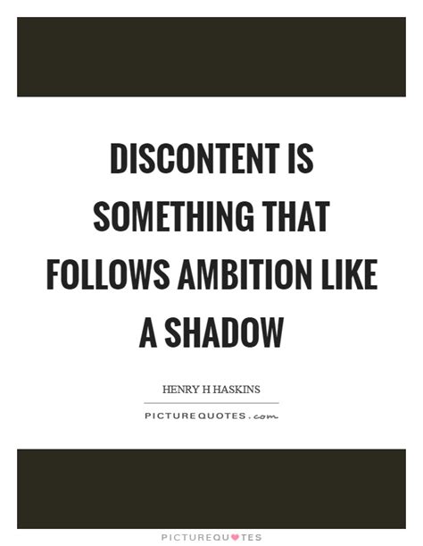 Discontent quotes for instagram plus a big list of quotes including if necessity is the mother of invention, discontent is the father of progress. Shadow Quotes | Shadow Sayings | Shadow Picture Quotes - Page 5