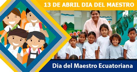 El día del maestro es la festividad que rinde homenaje a los profesores de todos los niveles (inicial, primara, secundaria y universidad) por su importante labor en la transmisión de conocimiento y #día #maestro #ecuador #frases #imágenes, resumen #historia #ecuador #elyex #ecu11 #brenp. 13 de Abril Día del Maestro Ecuador 2019 - Resumen Día del ...